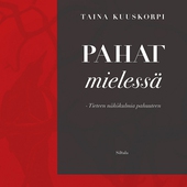 Pahat mielessä