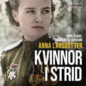 Kvinnor i strid (ljudbok) av Anna Larsdotter