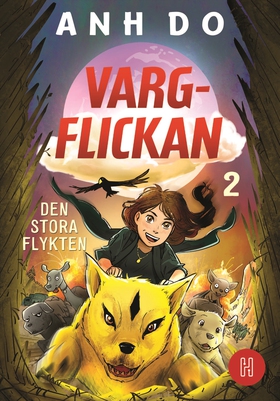 Vargflickan - Den stora flykten (e-bok) av ., A