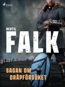 Sagan om dråpförsöket (e-bok) av Bertil Falk