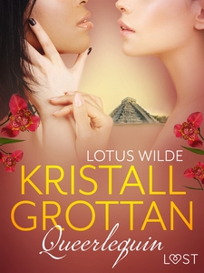 Queerlequin: Kristallgrottan (e-bok) av Lotus W