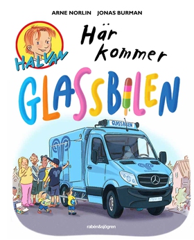 Här kommer glassbilen (e-bok) av Arne Norlin, J
