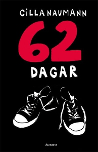 62 dagar (e-bok) av Cilla Naumann