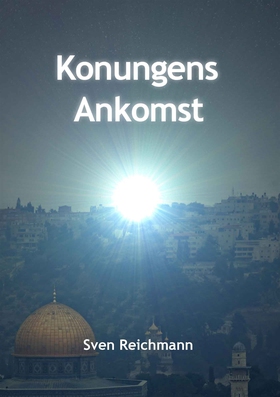 Konungens Ankomst (e-bok) av Sven Reichmann