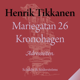 Mariegatan 26 Kronohagen (ljudbok) av Henrik Ti