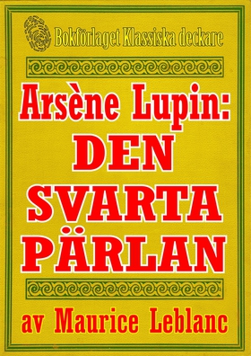 Arsène Lupin: Den svarta pärlan. Återutgivning 