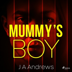 Mummy's Boy (ljudbok) av J A Andrews