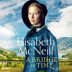 A Bridge in Time (ljudbok) av Elisabeth Mcneill