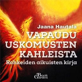 Vapaudu uskomusten kahleista (ljudbok) av Jaana