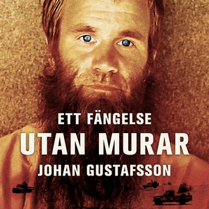 Ett fängelse utan murar (ljudbok) av Johan Gust