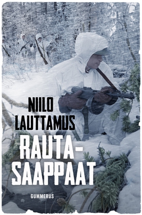 Rautasaappaat (e-bok) av Niilo Lauttamus