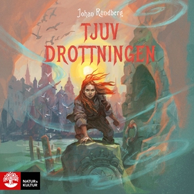 Tjuvdrottningen (ljudbok) av Johan Rundberg