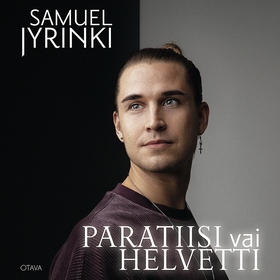 Paratiisi vai helvetti (ljudbok) av Samuel Jyri