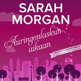 Auringonlaskun aikaan (ljudbok) av Sarah Morgan