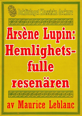 Arsène Lupin: Den hemlighetsfulle resenären. Åt