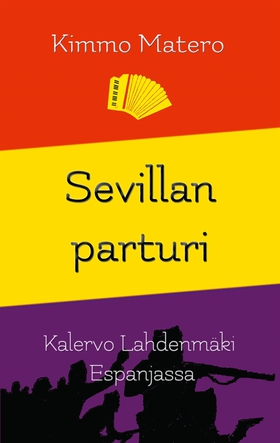 Sevillan parturi: Kalervo Lahdenmäki Espanjassa