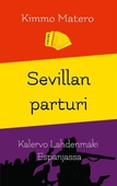 Sevillan parturi: Kalervo Lahdenmäki Espanjassa