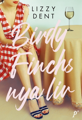 Birdy Finchs nya liv (e-bok) av Lizzy Dent