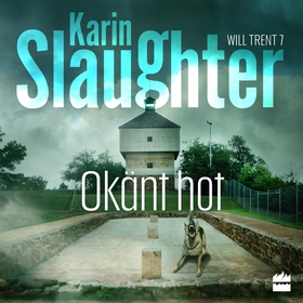 Okänt hot (ljudbok) av Karin Slaughter