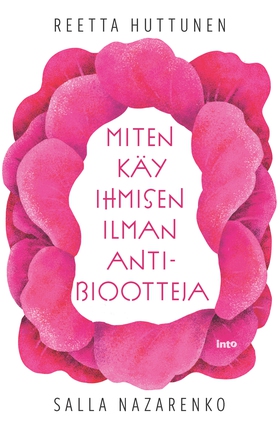 Miten käy ihmisen ilman antibiootteja (e-bok) a