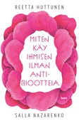 Miten käy ihmisen ilman antibiootteja