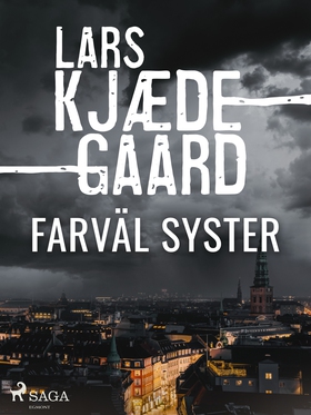 Farväl syster (e-bok) av Lars Kjædegaard