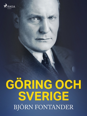 Göring och Sverige (e-bok) av Björn Fontander