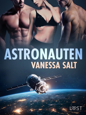 Astronauten - erotisk novell (e-bok) av Vanessa