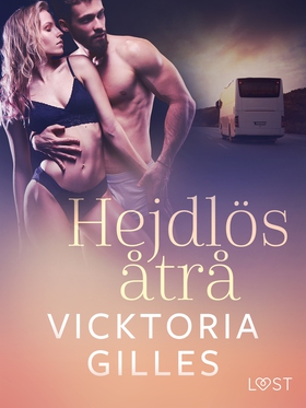 Hejdlös åtrå - erotisk novell (e-bok) av Vickto