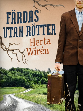 Färdas utan rötter (e-bok) av Herta Wirén