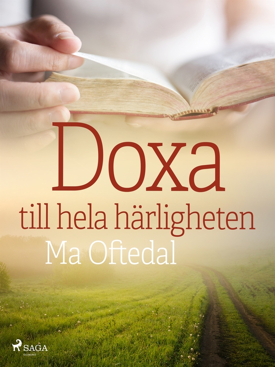 Doxa: till hela härligheten (e-bok) av Ma Oftedal
