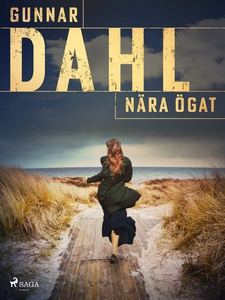 Nära ögat (e-bok) av Gunnar Dahl