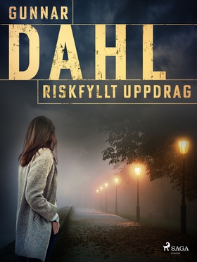 Riskfyllt uppdrag (e-bok) av Gunnar Dahl