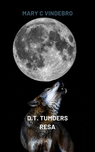 D.T. Tumders Resa (e-bok) av Mary C. Vindebro
