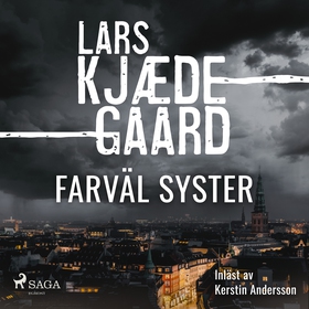 Farväl syster (ljudbok) av Lars Kjædegaard