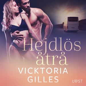 Hejdlös åtrå - erotisk novell (ljudbok) av Vick