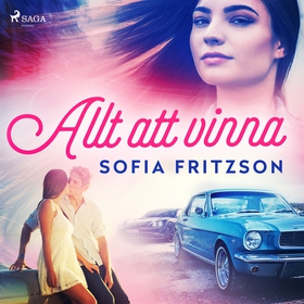 Allt att vinna (ljudbok) av Sofia Fritzson