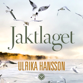 Jaktlaget (ljudbok) av Ulrika Hansson