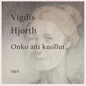 Onko äiti kuollut (ljudbok) av Vigdis Hjorth