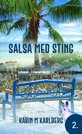 Salsa med sting 2 (e-bok) av Karin M Karlberg