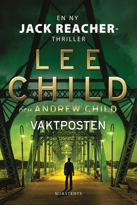 Vaktposten (e-bok) av Lee Child, Andrew Child