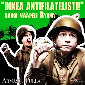 'Oikea antifilatelisti!' sanoi vääpeli Ryhmy (l