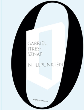 Nollpunkten (e-bok) av Gabriel Itkes-Sznap
