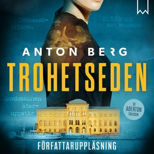 Trohetseden (ljudbok) av Anton Berg
