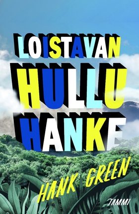 Loistavan hullu hanke (e-bok) av Hank Green