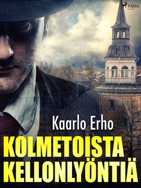 Kolmetoista kellonlyöntiä (e-bok) av Kaarlo Erh