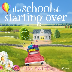 The School of Starting Over (ljudbok) av Lisa S