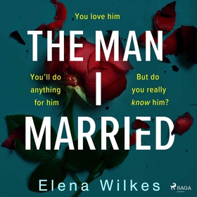 The Man I Married (ljudbok) av Elena Wilkes