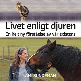 Livet enligt djuren (ljudbok) av Ami Sundeman