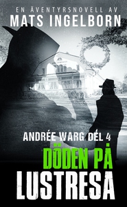 Döden på lustresa (e-bok) av Mats Ingelborn